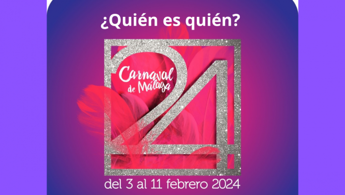 Quién es quién en el Carnaval de Málaga 2024
